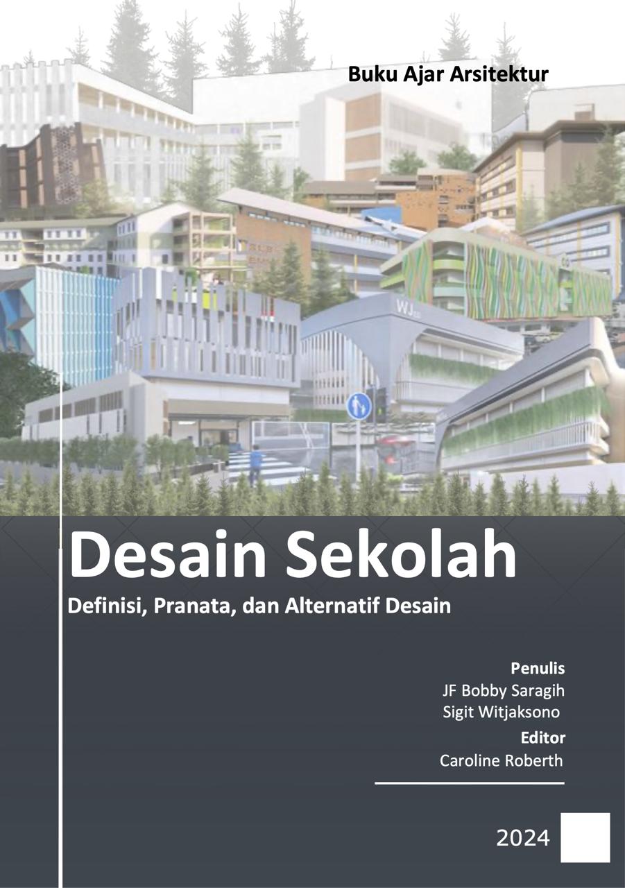 Desain Sekolah: Definisi, Pranata, dan Alternatif Desain