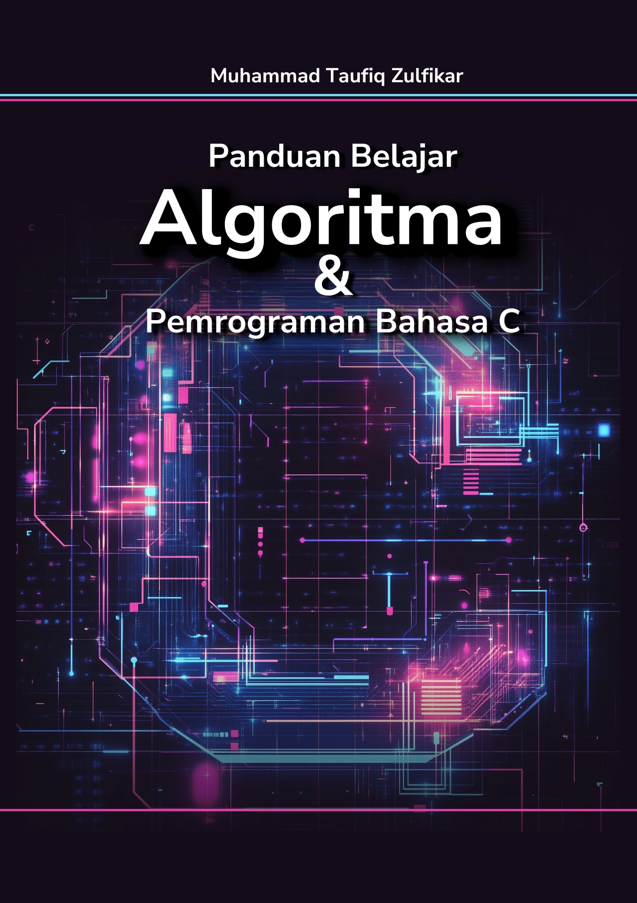 Panduan Belajar Algoritma & Pemrograman Bahasa C
