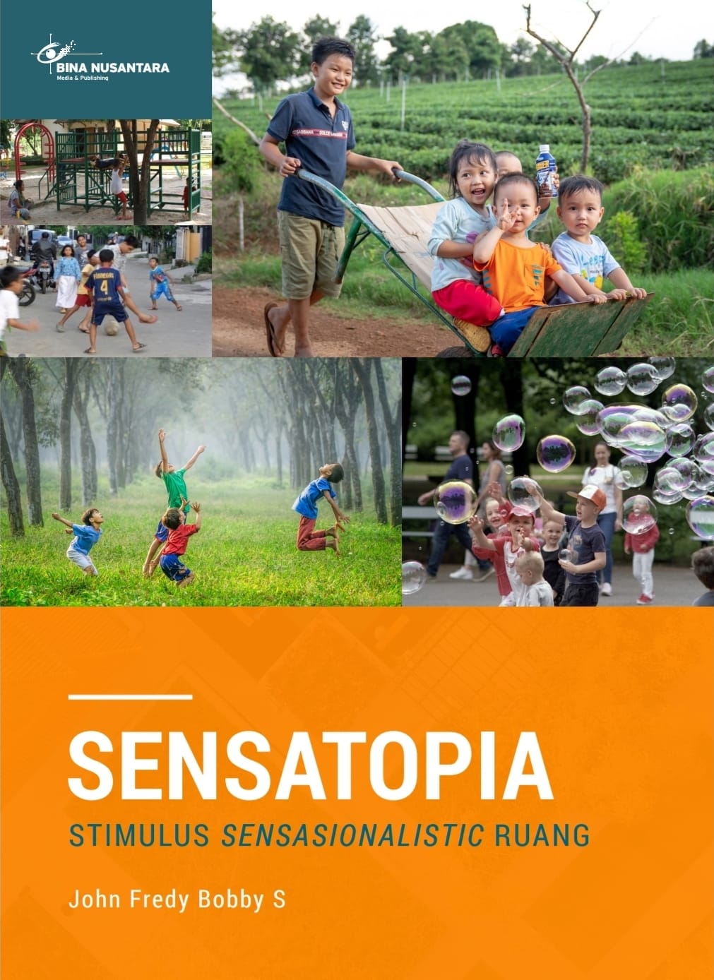 Sensatopia: Stimulus Sensasionalistic Ruang