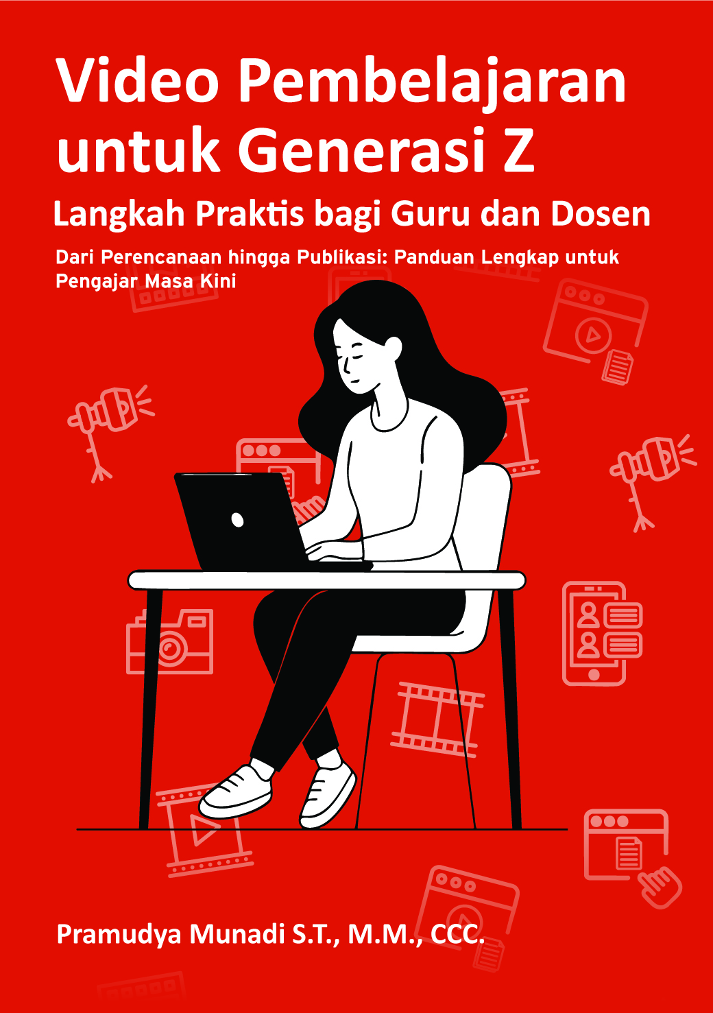 Video Pembelajaran untuk Generasi Z: Langkah Praktis bagi Guru dan Dosen