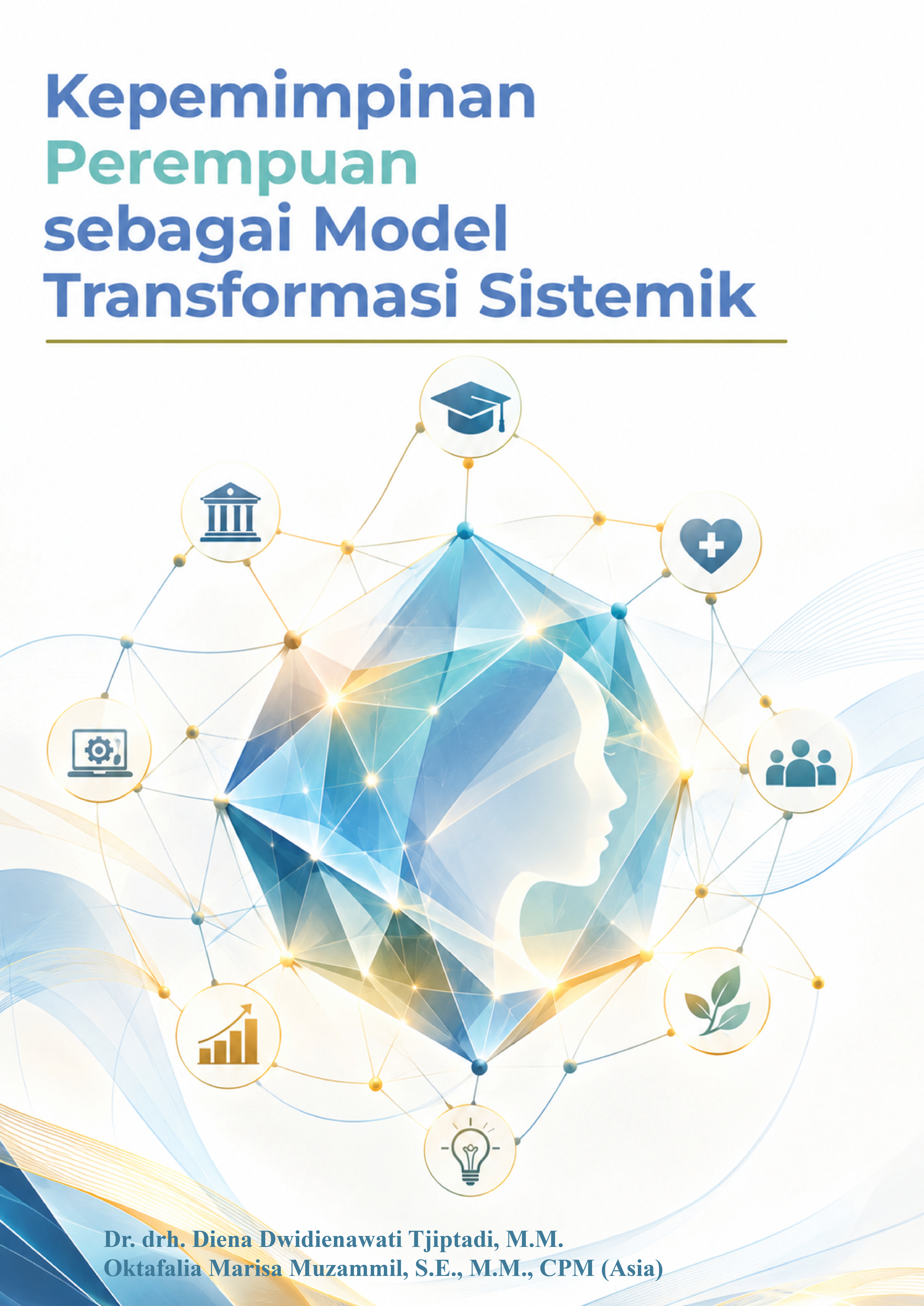 Kepemimpinan Perempuan sebagai Model Transformasi Sistemik